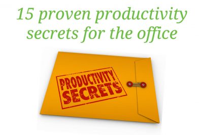 Top 15 proven productivity secrets for the office