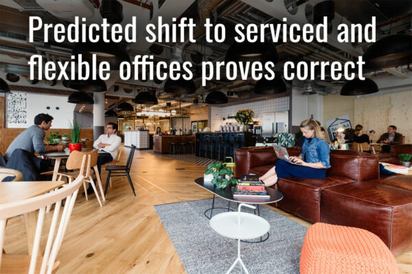 Predicted shift to serviced and flexible offices proves correct